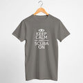 Keep Calm And Scuba On - Dark T-Shirts