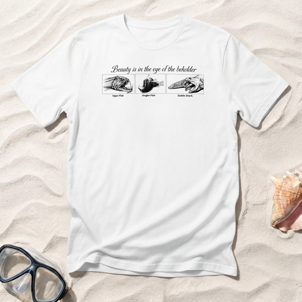 Beauty Is In The Eye Of The Beholder T-shirt
