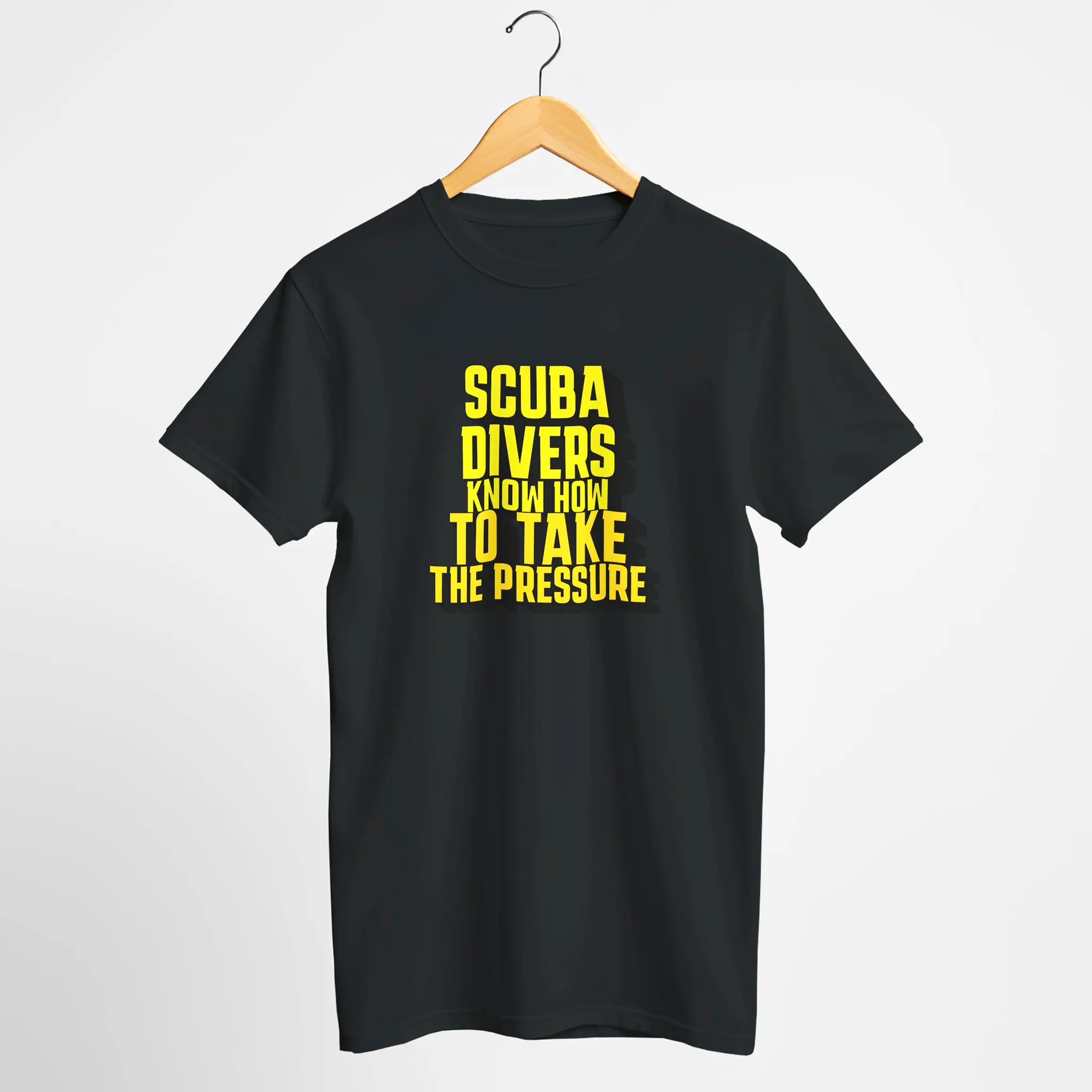 Scuba Divers Know How To Take The Pressure" T-Shirt