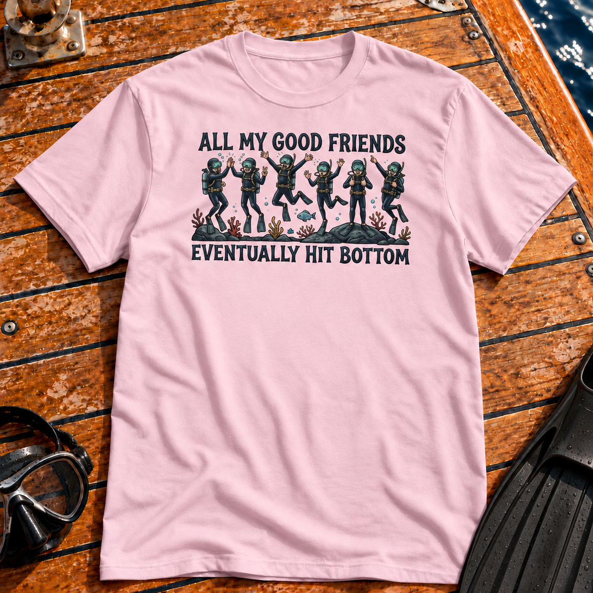 All My Good Friends T-shirt