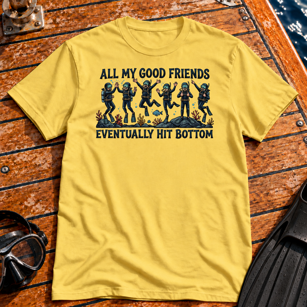 All My Good Friends T-shirt