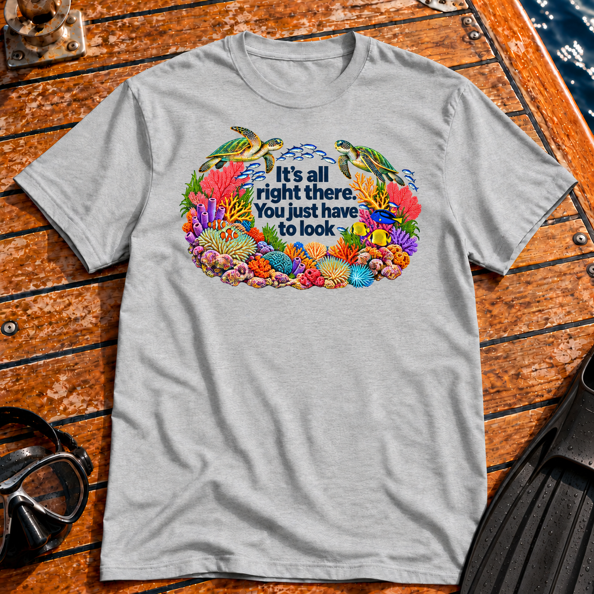 It's All Right There T-shirt