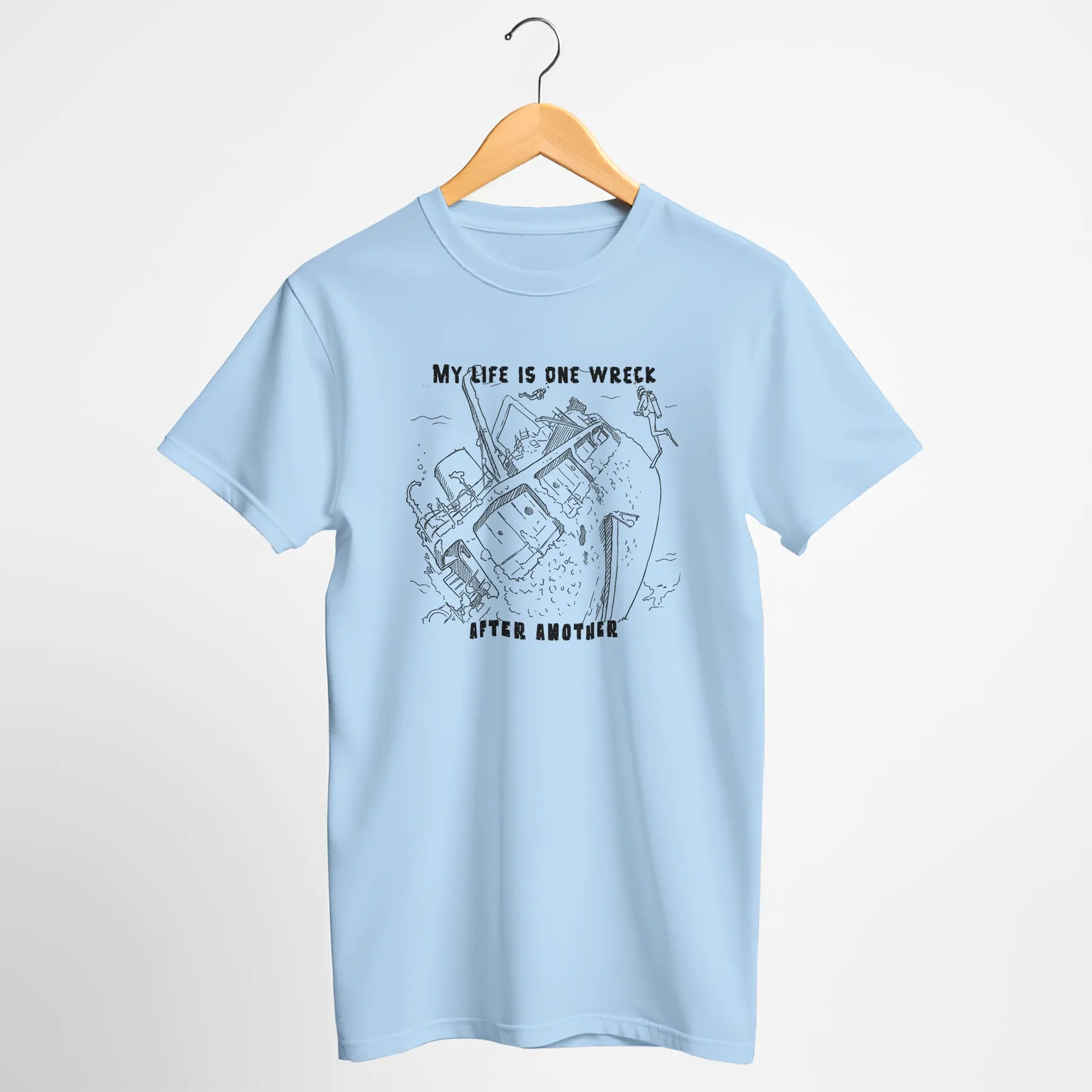 My Life Is One Wreck After Another -  Scuba Diving T-Shirt