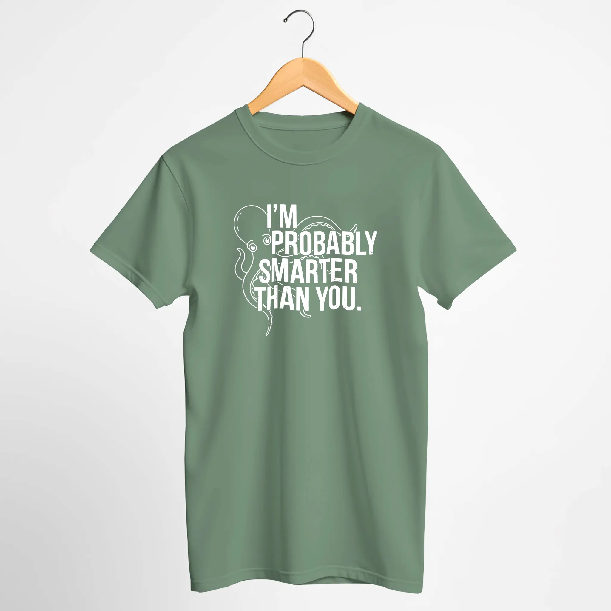 "I'm Probably Smarter Than You" Octopus T-Shirt