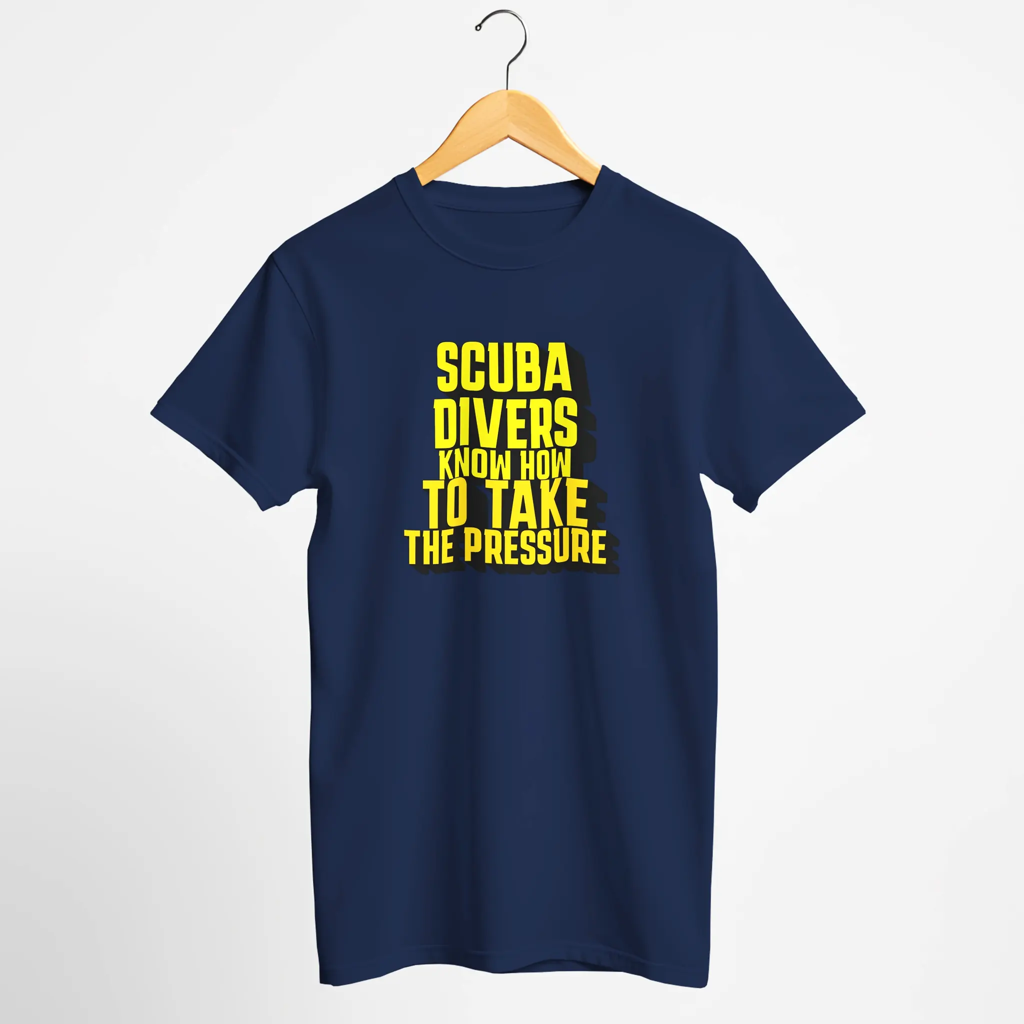 Scuba Divers Know How To Take The Pressure" T-Shirt