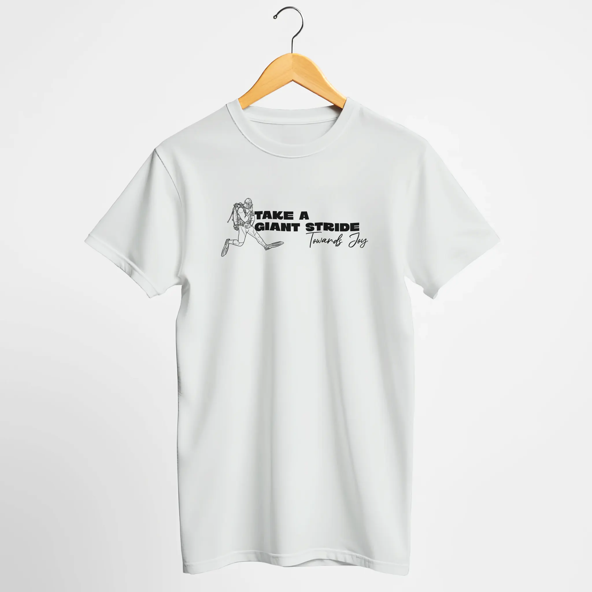 "Take A Giant Stride Toward Joy" Scuba T-Shirt